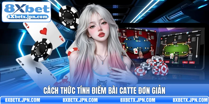 Cách thức tính điểm bài catte đơn giản 