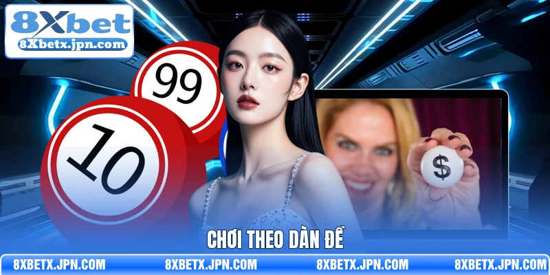 Chơi theo dàn đề 