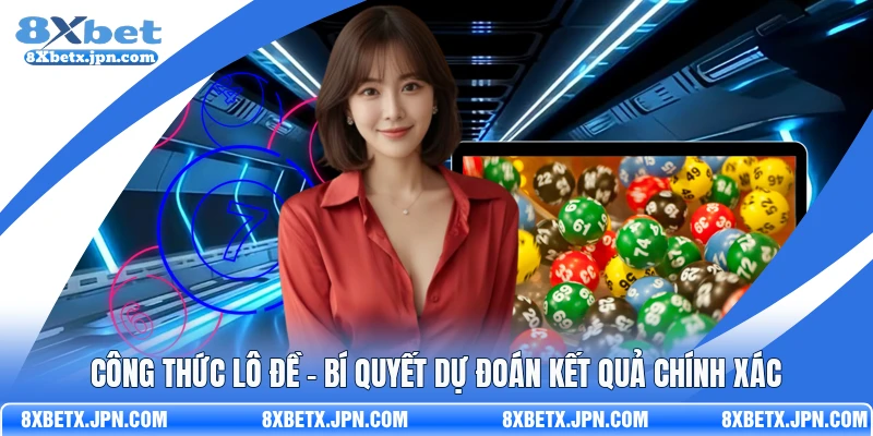Công Thức Lô Đề - Bí Quyết Dự Đoán Kết Quả Chính Xác