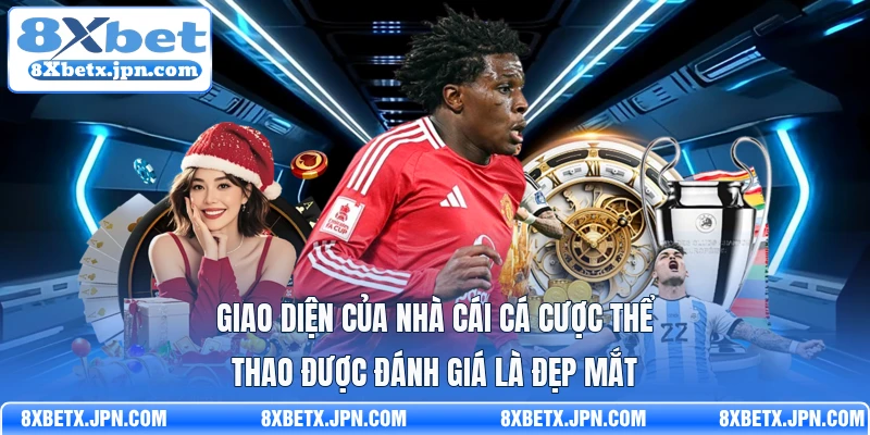 Giao diện của nhà cái cá cược thể thao được đánh giá là đẹp mắt