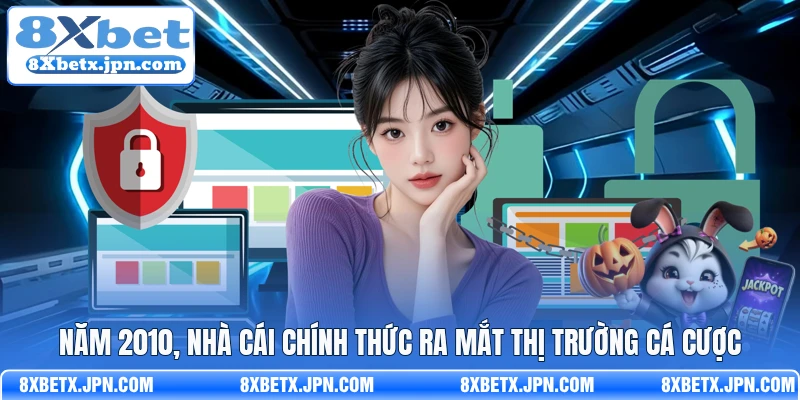 Năm 2010, nhà cái chính thức ra mắt thị trường cá cược