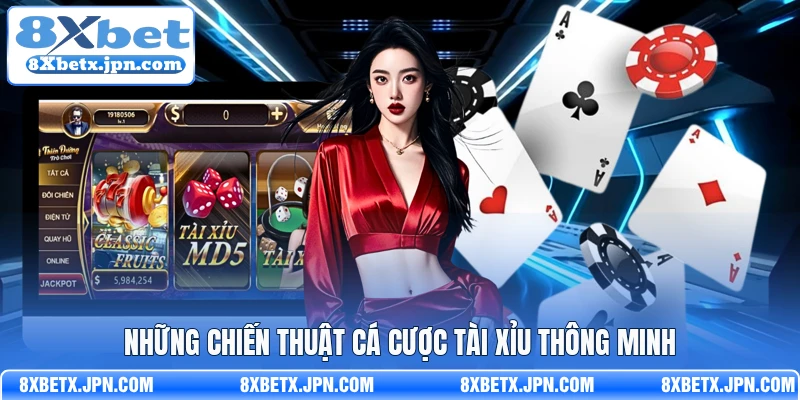 Những chiến thuật cá cược tài xỉu thông minh 