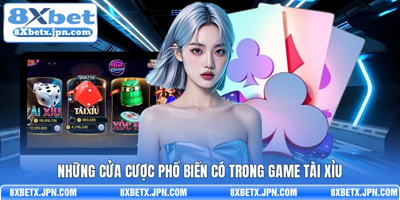 Những cửa cược phổ biến có trong game tài xỉu 