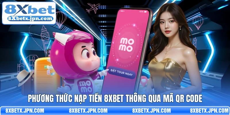 Phương thức nạp tiền 8Xbet thông qua mã QR code